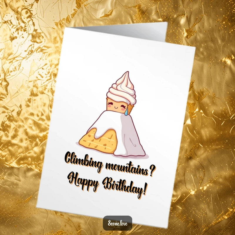 Funny Free Printable Birthday Card: Scone sweating, struggling to climb a giant whipped cream mountain, a humorous take on birthday challenges.