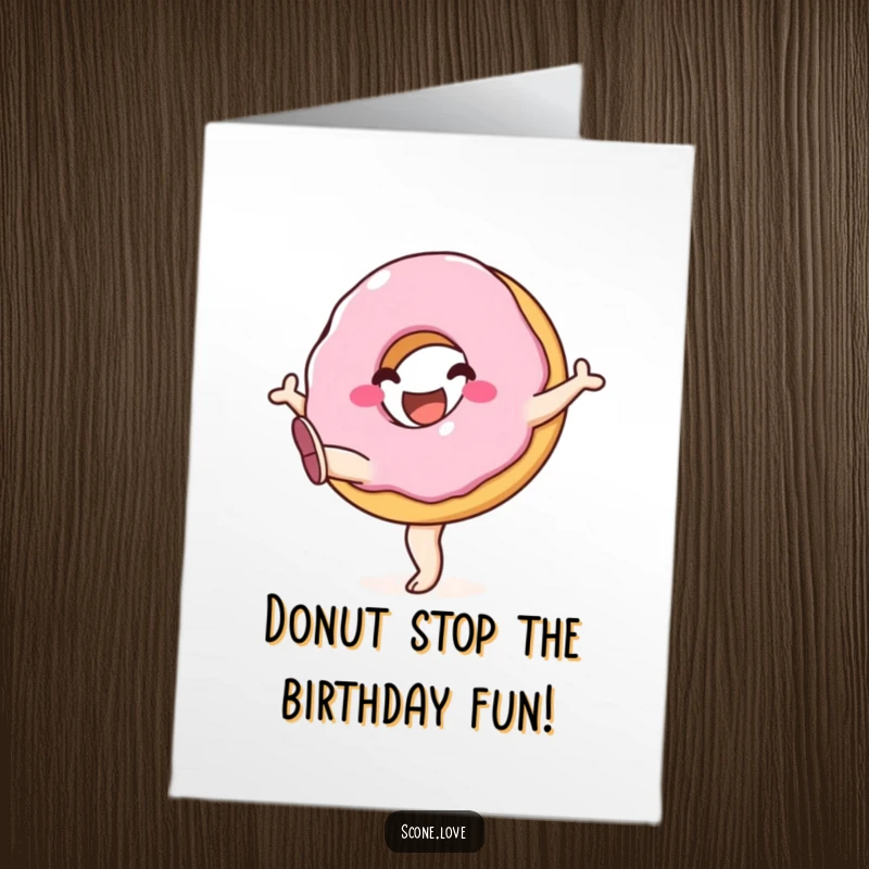 Funny Free Printable Birthday Card: A cheerful donut with legs kicking joyfully in the air, celebrating a birthday. Hilarious.