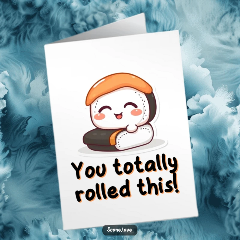 Funny Free Printable congratulations card showing a happy sushi roll expertly doing its thing.
